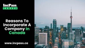 reasons to incorporate a company in canada