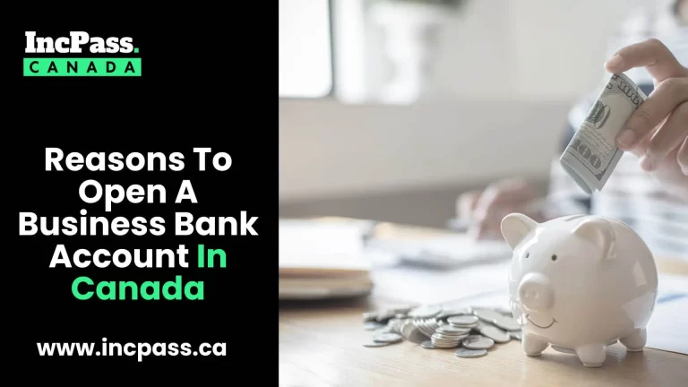 reasons to open a business bank account in canada