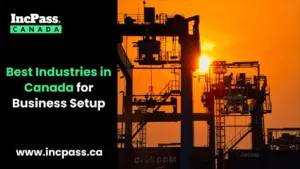 best industries in canada for business setup